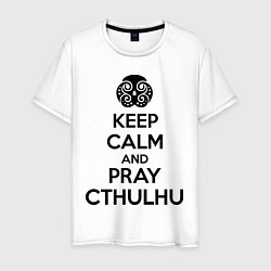 Мужская футболка Keep Calm & Pray Cthulhu