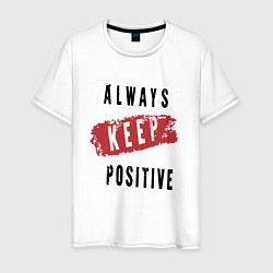 Мужская футболка Always Keep Positive