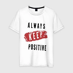 Мужская футболка Always Keep Positive