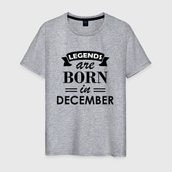 Мужская футболка Legends are born in december