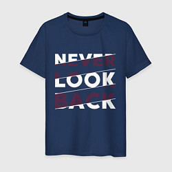 Мужская футболка Never look back