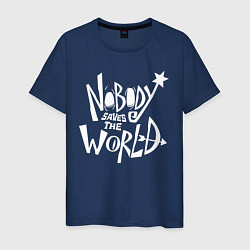 Мужская футболка Nobody Saves the World