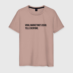 Мужская футболка Viral marketing is dead