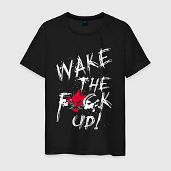 Мужская футболка WAKE THE F*CK UP! CYBERPUNK КИБЕРПАНК