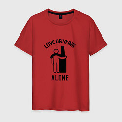 Мужская футболка Love drinking alone Люблю пить в одиночестве