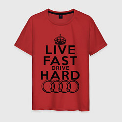 Мужская футболка AUDI LIVE FAST, DRIVE HARD АУДИ