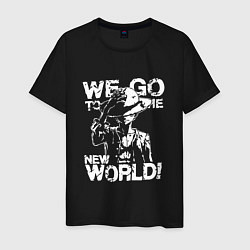 Мужская футболка WE GO TO THE NEW WORLD ВАНПИС
