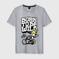 Мужская футболка Born to be wild Рожденный быть диким
