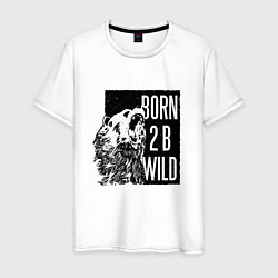 Мужская футболка Born To Be Wild Рождён быть диким