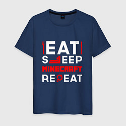 Мужская футболка Надпись Eat Sleep Minecraft Repeat