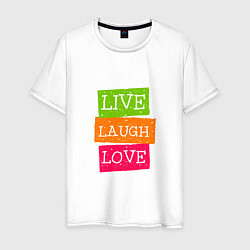 Футболка хлопковая мужская Live laugh love quote, цвет: белый