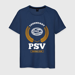 Футболка хлопковая мужская Лого PSV и надпись legendary football club, цвет: тёмно-синий