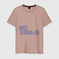 Мужская футболка Miss Wanna Die