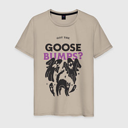 Мужская футболка Got the goose bumps?
