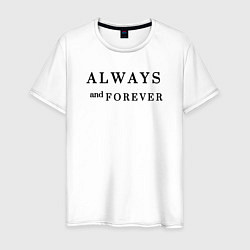 Футболка хлопковая мужская Always and forever, цвет: белый