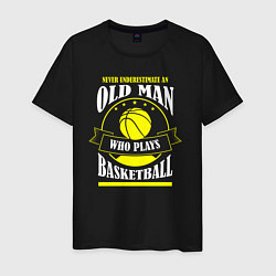 Футболка хлопковая мужская Никогда не недооценивай старичка в баскетболе, цвет: черный