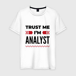 Мужская футболка Trust me - Im analyst