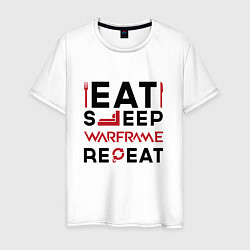 Мужская футболка Надпись: eat sleep Warframe repeat