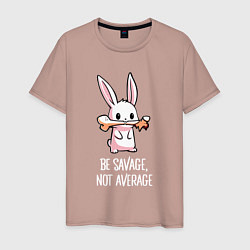 Мужская футболка Be savage, not average