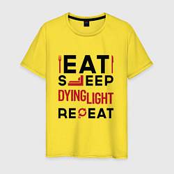Мужская футболка Надпись: eat sleep Dying Light repeat