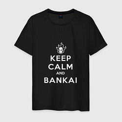 Мужская футболка Keep calm and bankai - Bleach