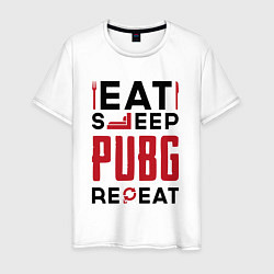 Мужская футболка Надпись: eat sleep PUBG repeat