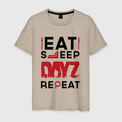 Мужская футболка Надпись: eat sleep DayZ repeat