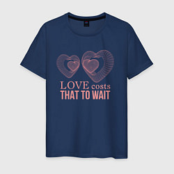 Мужская футболка Love costs that to wait