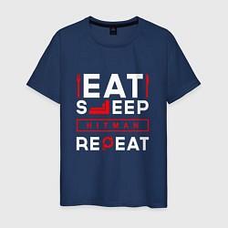 Мужская футболка Надпись eat sleep Hitman repeat