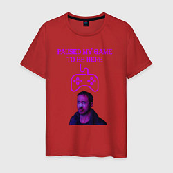 Футболка хлопковая мужская Paused my game to be here, цвет: красный