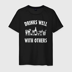 Футболка хлопковая мужская Drinks well with others, цвет: черный