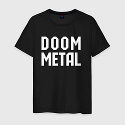 Футболка хлопковая мужская Надпись Doom metal, цвет: черный
