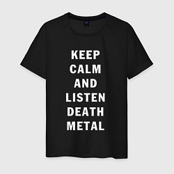 Мужская футболка Надпись Keep calm and listen death metal