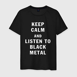 Мужская футболка Надпись Keep calm and listen to black metal