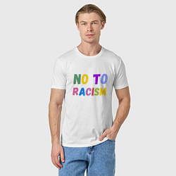 Футболка хлопковая мужская No to racism, цвет: белый — фото 2