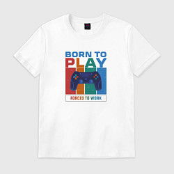 Мужская футболка Born to play - forced to work