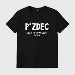 Футболка хлопковая мужская Pizdec беда не приходит одна, цвет: черный