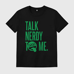 Мужская футболка Поговори со мной как ботан