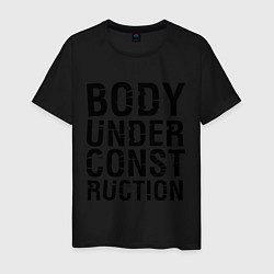 Футболка хлопковая мужская Body under construction, цвет: черный