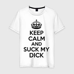 Футболка хлопковая мужская Keep Calm & Suck My Dick, цвет: белый