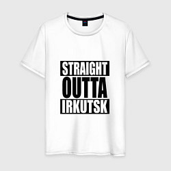 Мужская футболка Straight Outta Irkutsk