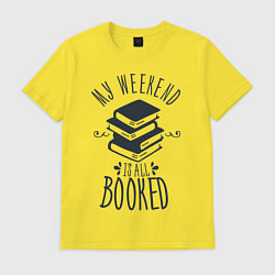 Мужская футболка MY WEEKEND IS ALL BOOKED
