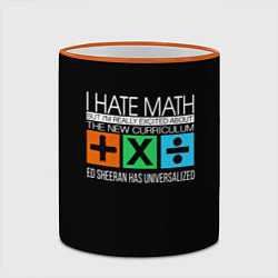 Кружка 3D Ed Sheeran: I hate math цвета 3D-оранжевый кант — фото 2