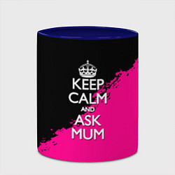 Кружка 3D Keep calm ask mum, цвет: 3D-белый + синий — фото 2