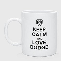 Кружка керамическая Keep Calm & Love Dodge, цвет: белый