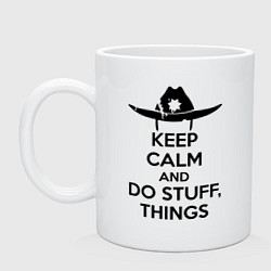 Кружка керамическая Keep Calm & Do Stuff Things, цвет: белый