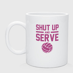 Кружка керамическая Shut Up And Serve, цвет: белый