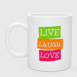 Кружка керамическая Live laugh love quote, цвет: белый