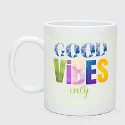 Кружка керамическая  Good vibes only, цвет: фосфор