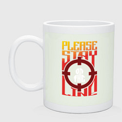 Кружка керамическая Оставайтесь на линии, цвет: фосфор